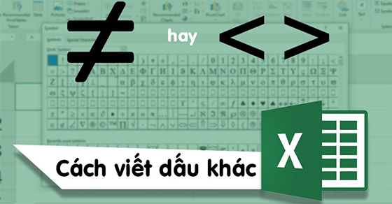 Ký hiệu so sánh khác nhau trong Excel