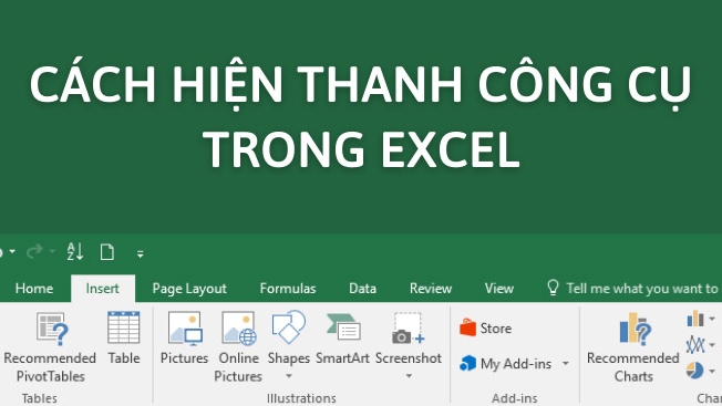 Cách bật hiển thị thanh công cụ trong Excel