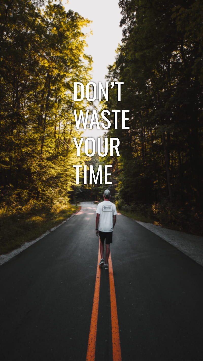 Seize the Day: Inspirational dont waste time quotes for a Productive Life